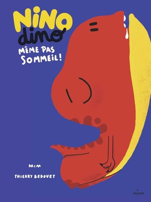 cover image of Nino Dino--Même pas sommeil !